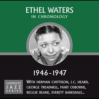 Ethel Waters - Complete Jazz Series 1946 - 1947