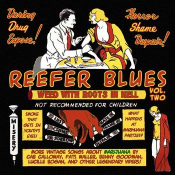 Various Artists - Reefer Blues: Vintage Songs About Marijuana, Vol. 2