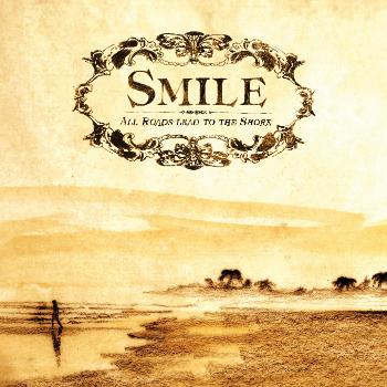 Smile - All Roads Lead to the Shore