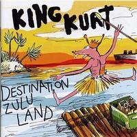 King Kurt - Destination Zululand