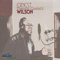 Ernest Wilson - Timeless Classics
