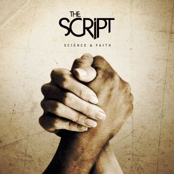 The Script - Science & Faith (US Version [Explicit])