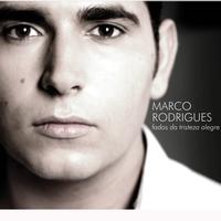 Marco Rodrigues - Fados da Tristeza Alegre
