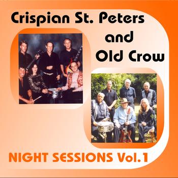 Crispian St. Peters and Old Crow - Night Sessions Vol.1