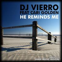 Dj Vierro - He Reminds Me