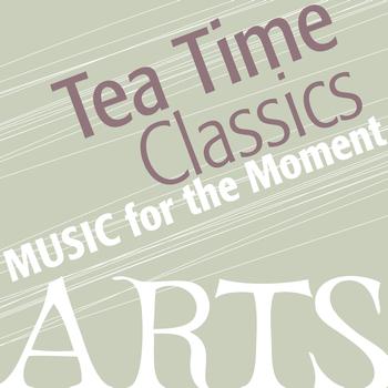 Various Artists - Music for the Moment: Tea Time
