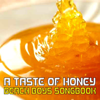 Taste of Honey - Sing the Beach Boys Songbook
