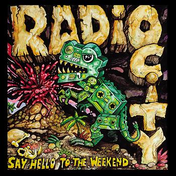 Radio City - Say Hello to the Weekend