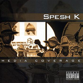 Spesh K - Media Coverage (Explicit)
