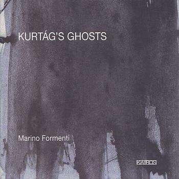 Marino Formenti - Kurtág's Ghosts