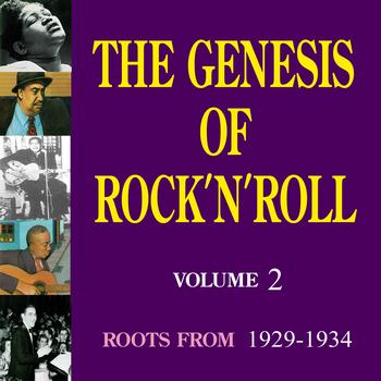 Various Artists - The Genesis of Rock 'n' Roll - Vol. 2: Roots 2 (1929-1934)