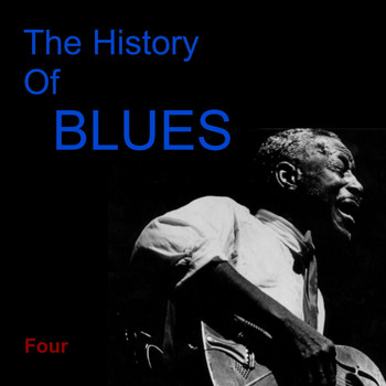 Various Artists - The History of Blues Four