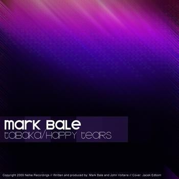 Mark Bale - Tabaka  Happy Tears