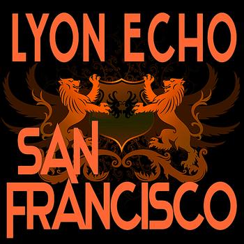 Various Artists - Lyon Echo Records, Volume 3: San Francisco