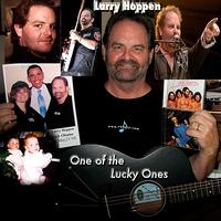 Larry Hoppen - One Of The Lucky Ones