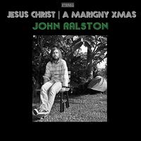 John Ralston - Jesus Christ b/w A Marigny Christmas