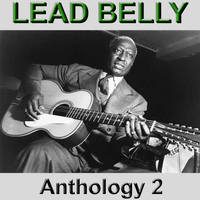 Lead Belly - Lead Belly Anthology 2