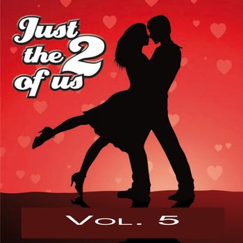 Various Artists - Just the Two of Us, Vol. 5