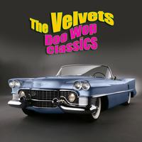 The Velvets - Doo Wop Classics