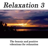 Hits Unlimited - Relaxation 3 - The Beauty And Positive Vibrations For Relaxation