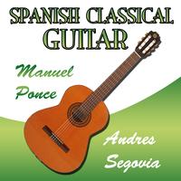 Andres Segovia - Spanish Clasical Guitar Manuel Ponce