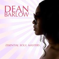 Dean Barlow - Essential Soul Masters