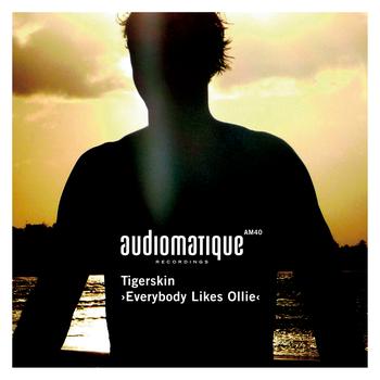 Tigerskin - Everybody Likes Ollie