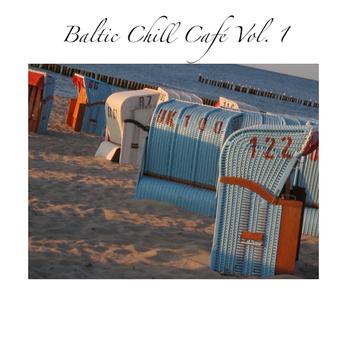 Various Artists - Baltic Chill Café Vol. 1