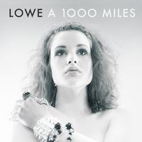 Lowe - A 1000 Miles