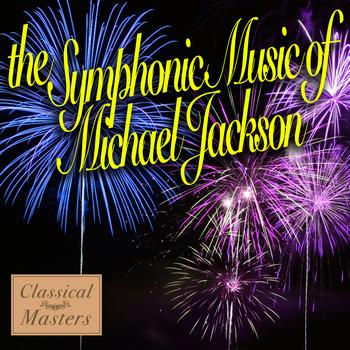 The Symphonic Pop Orchestra - The Symphonic Music Of Michael Jackson