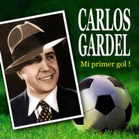 Carlos Gardel - Mi Primer Gol!