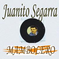 Juanito Segarra - Mambolero