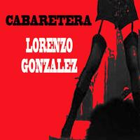 Lorenzo Gonzalez - Cabaretera
