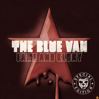 The Blue Van / The Blue Van - Fame and Glory (Special Edition)