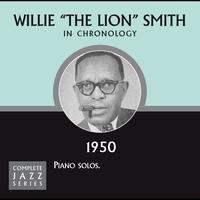 Willie "The Lion" Smith - Complete Jazz Series 1950
