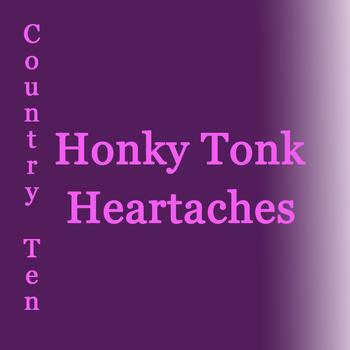 Various Artists - Honky Tonk Heartaches
