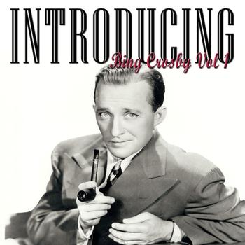 Bing Crosby - Introducing Bing Crosby 1