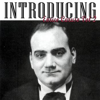 Enrico Caruso - Introducing Enrico Caruso 2
