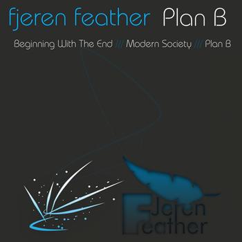Fjeren Feather - Plan B EP