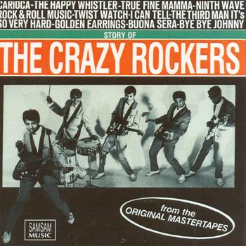 The Crazy Rockers - The Story Of