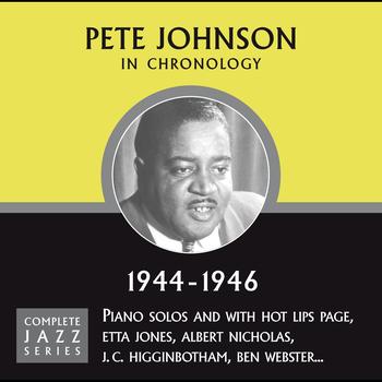 Pete Johnson - Complete Jazz Series 1944 - 1946