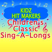 Kidz Hit Makers - Children's Classic Sing-a-Longs