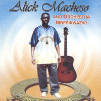 Alick Macheso and Orchestra Mberikwazvo - Zvido Zvenyu Kunyanya
