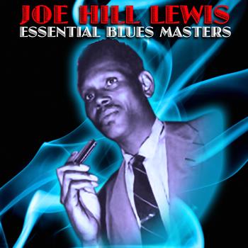 Joe Hill Louis - Essential Blues Masters
