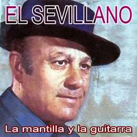 El Sevillano - La Mantilla y La Guitarra
