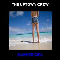 The Uptown Crew - Summer Girl