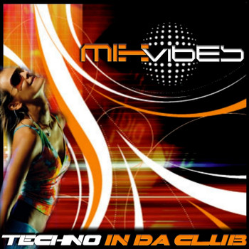 Various Artists - Mix Vibes Techno In Da Club