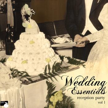 Various Artists - Wedding Essentials: Reception Party, Vol 1