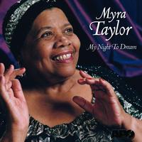 Myra Taylor - My Night To Dream