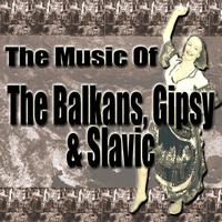 Miestne Hráči Pieseň - The Music Of The Balkans, Gipsy & Slavic